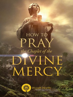 cover image of How to Pray the Chaplet of the Divine Mercy